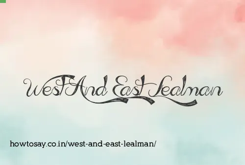 West And East Lealman
