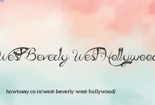 West Beverly West Hollywood