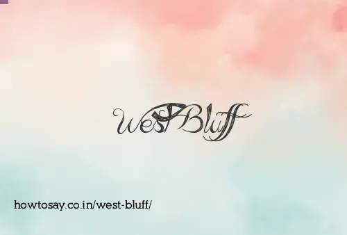 West Bluff