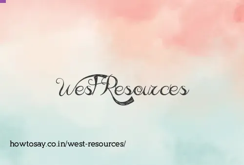 West Resources