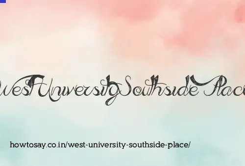 West University Southside Place