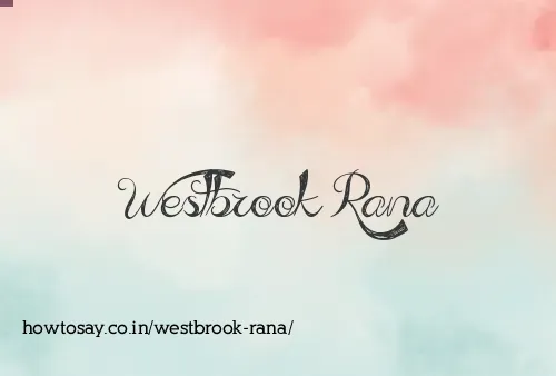 Westbrook Rana