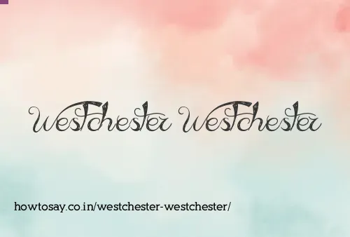 Westchester Westchester