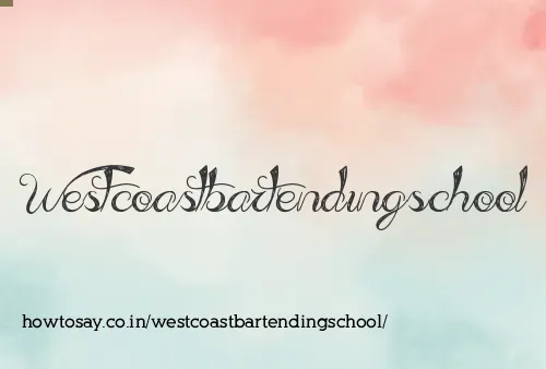 Westcoastbartendingschool