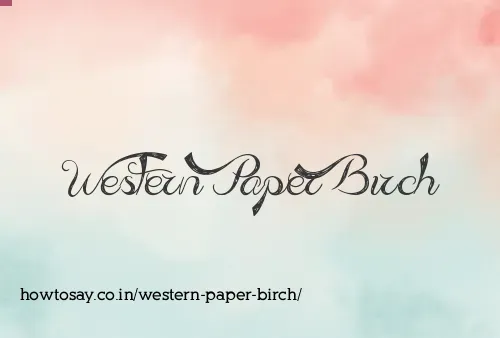 Western Paper Birch