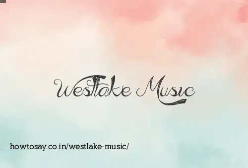 Westlake Music