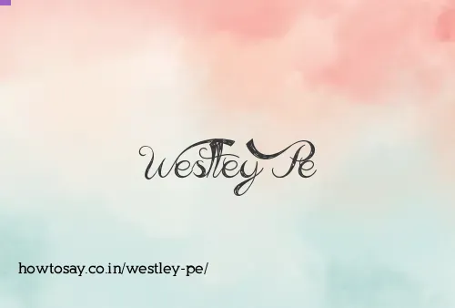 Westley Pe
