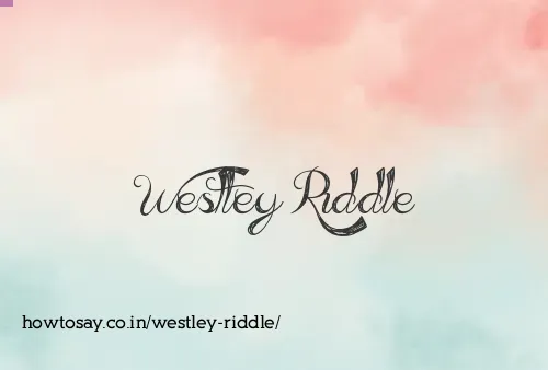 Westley Riddle