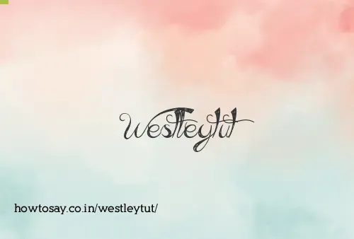 Westleytut