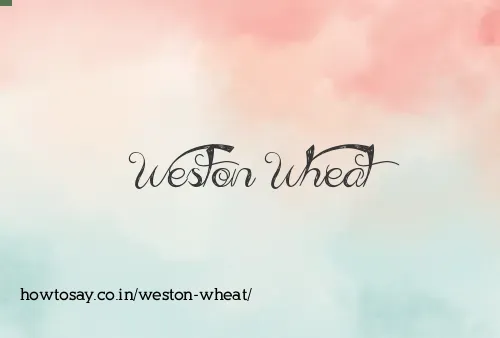 Weston Wheat