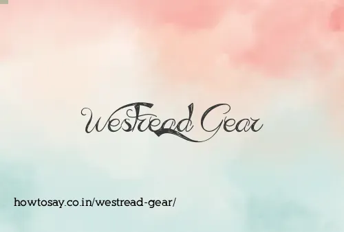 Westread Gear