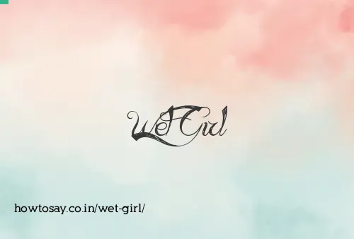 Wet Girl