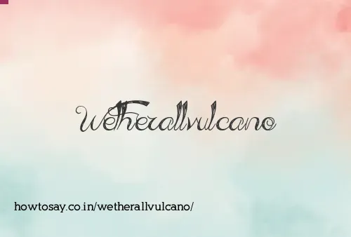 Wetherallvulcano