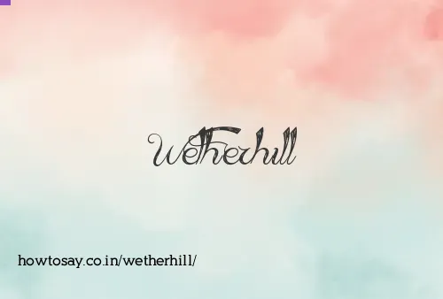 Wetherhill