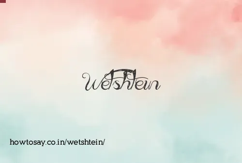 Wetshtein