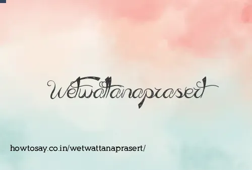 Wetwattanaprasert