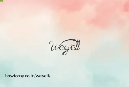 Weyell