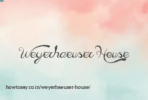 Weyerhaeuser House