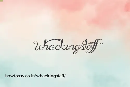 Whackingstaff