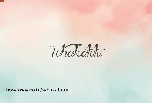 Whakatutu