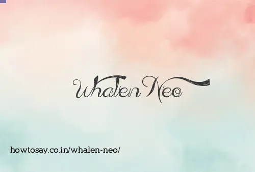 Whalen Neo