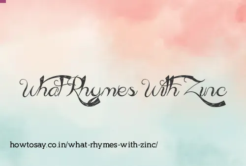 What Rhymes With Zinc