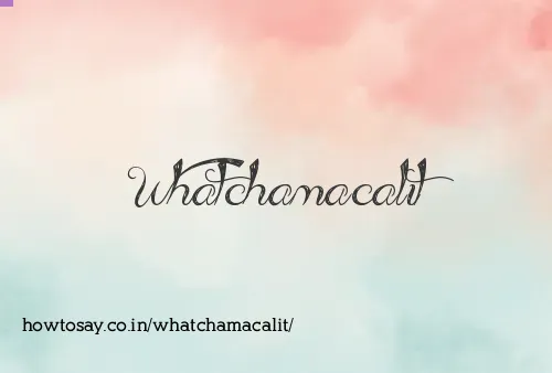 Whatchamacalit