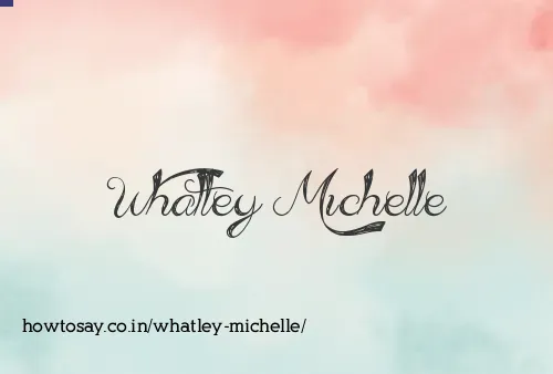 Whatley Michelle