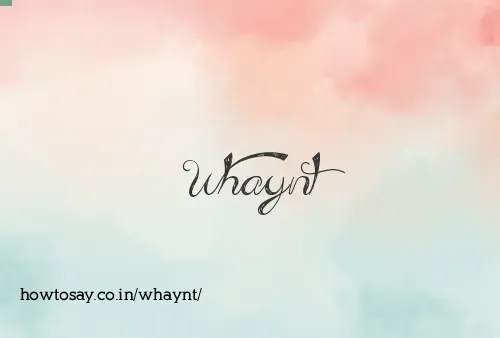 Whaynt