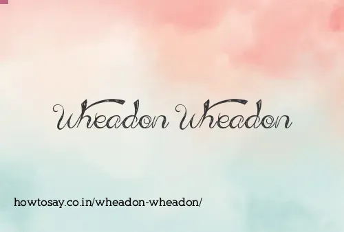 Wheadon Wheadon