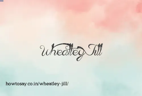 Wheatley Jill
