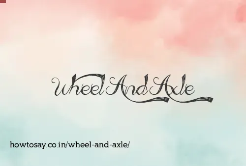 Wheel And Axle