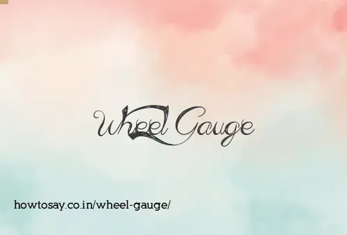 Wheel Gauge