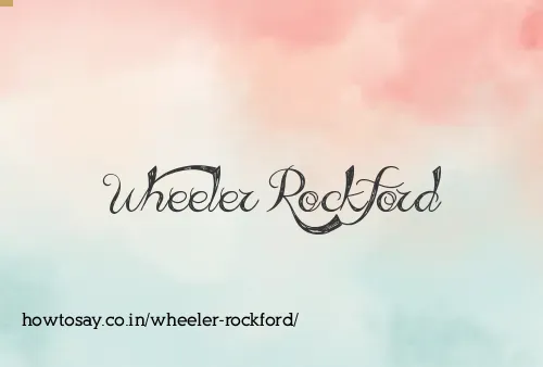 Wheeler Rockford