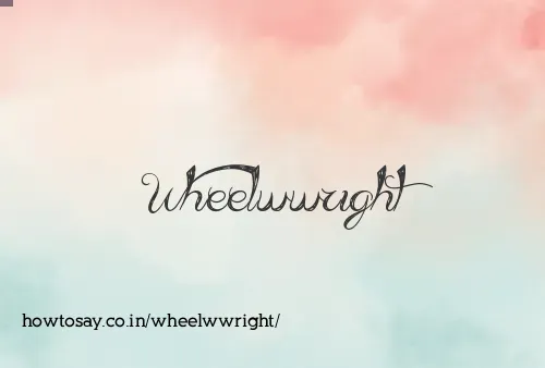 Wheelwwright