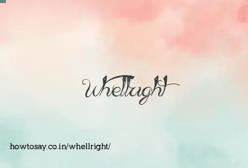 Whellright