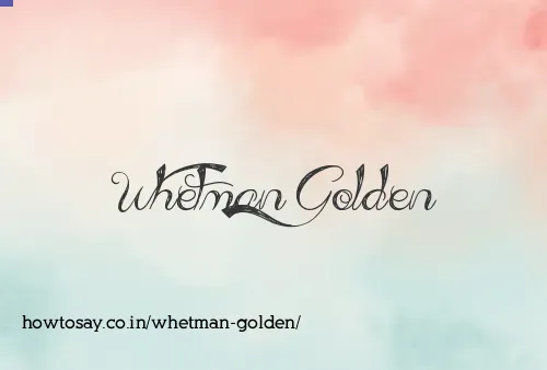Whetman Golden