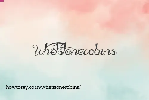 Whetstonerobins