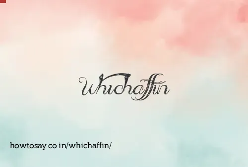 Whichaffin