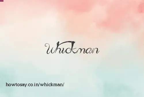 Whickman