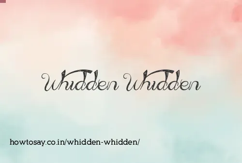 Whidden Whidden