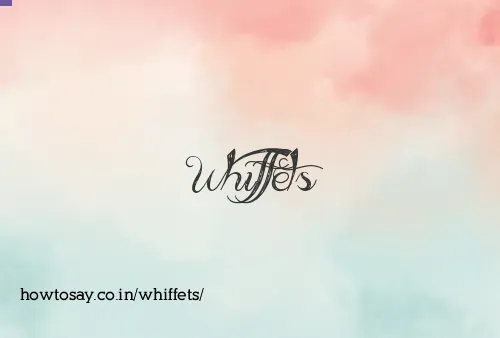Whiffets