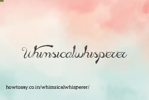 Whimsicalwhisperer