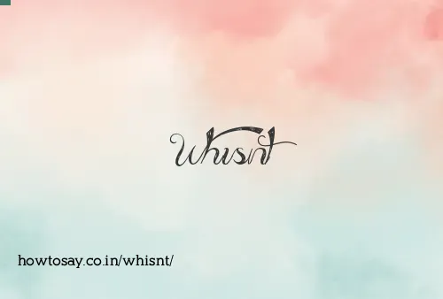 Whisnt