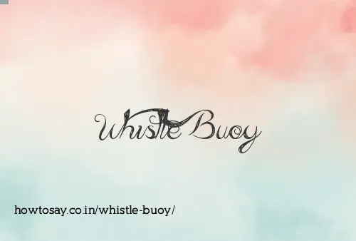 Whistle Buoy