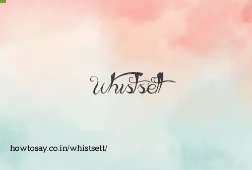 Whistsett
