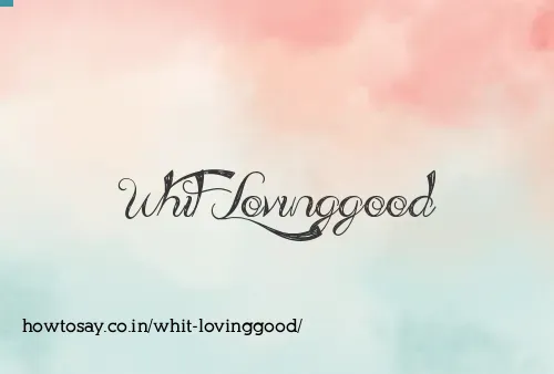 Whit Lovinggood