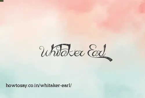 Whitaker Earl