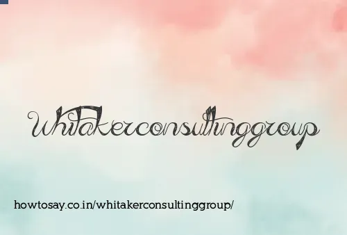 Whitakerconsultinggroup