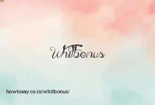 Whitbonus